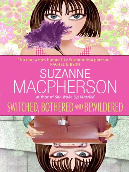 Title details for Switched, Bothered and Bewildered by Suzanne Macpherson - Available